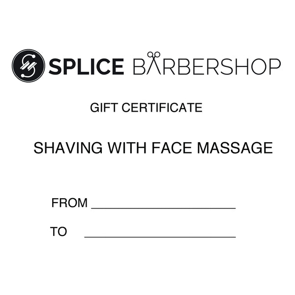 Gift Voucher Shaving with Face Massage Splice Barbershop